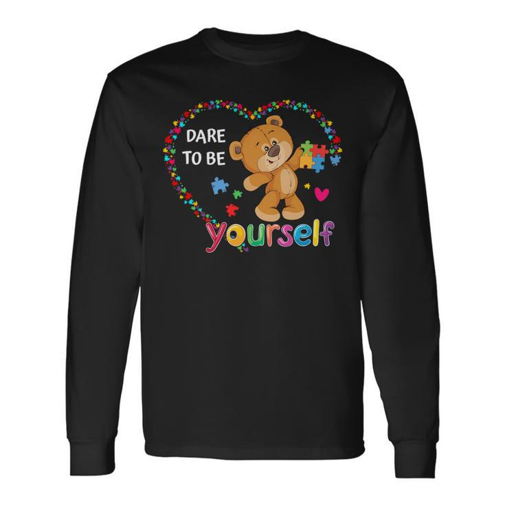 Dare To Be Yourself Autism Awareness Bear Heart Puzzle Piece Long Sleeve T-Shirt T-Shirt