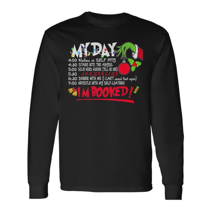 My Day Schedule Im Booked Christmas Merry Christmas Long Sleeve T-Shirt - Thegiftio