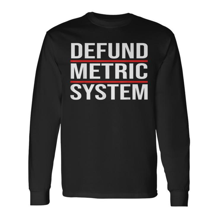 Defund Metric System Car Mechanic Automotive Auto Repairman Mechanic Long Sleeve T-Shirt T-Shirt