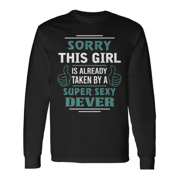 Dever Name This Girl Is Already Taken By A Super Sexy Dever V2 Long Sleeve T-Shirt