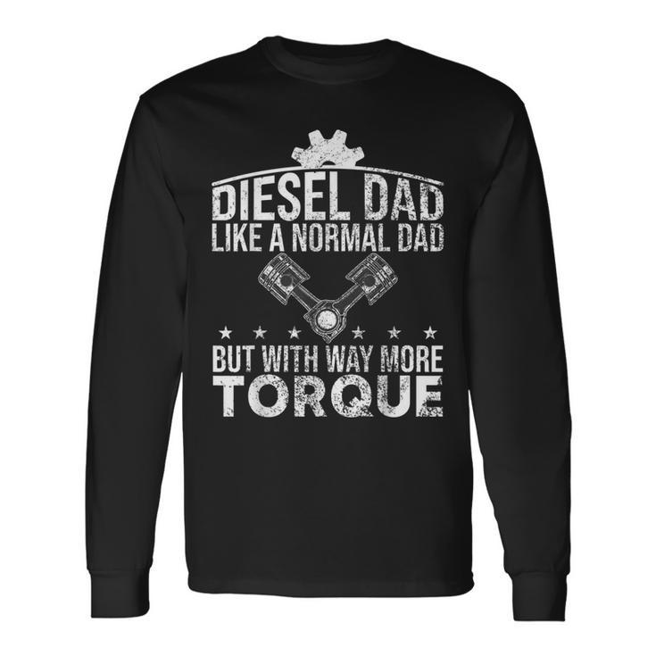 Diesel Dad Automobile Mechanic Father´S Day Long Sleeve T-Shirt T-Shirt