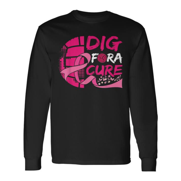 Dig For A Cure Breast Cancer Awareness Volleyball Pink Long Sleeve T-Shirt T-Shirt