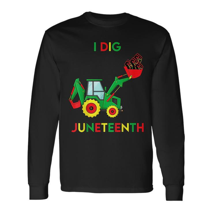 I Dig Junenth Fists Tractor Toddler Boys Long Sleeve T-Shirt