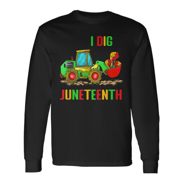 I Dig Junenth Fists Tractor Toddler Boys Tractors Long Sleeve T-Shirt