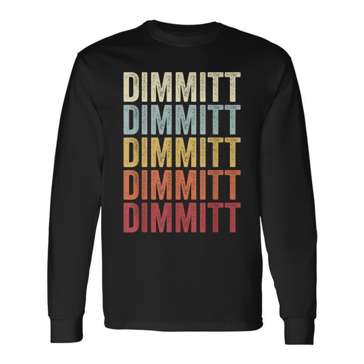 Dimmitt Texas Dimmitt Tx Retro Vintage Text Long Sleeve T-Shirt