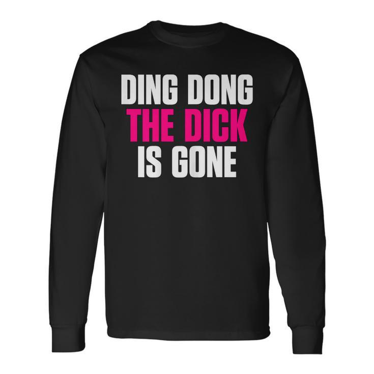 Ding Dong Divorce Quote Party Long Sleeve T-Shirt