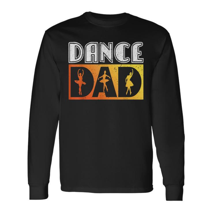 Distressed Dance Dad Ballet Vintage Retro For Long Sleeve T-Shirt T-Shirt