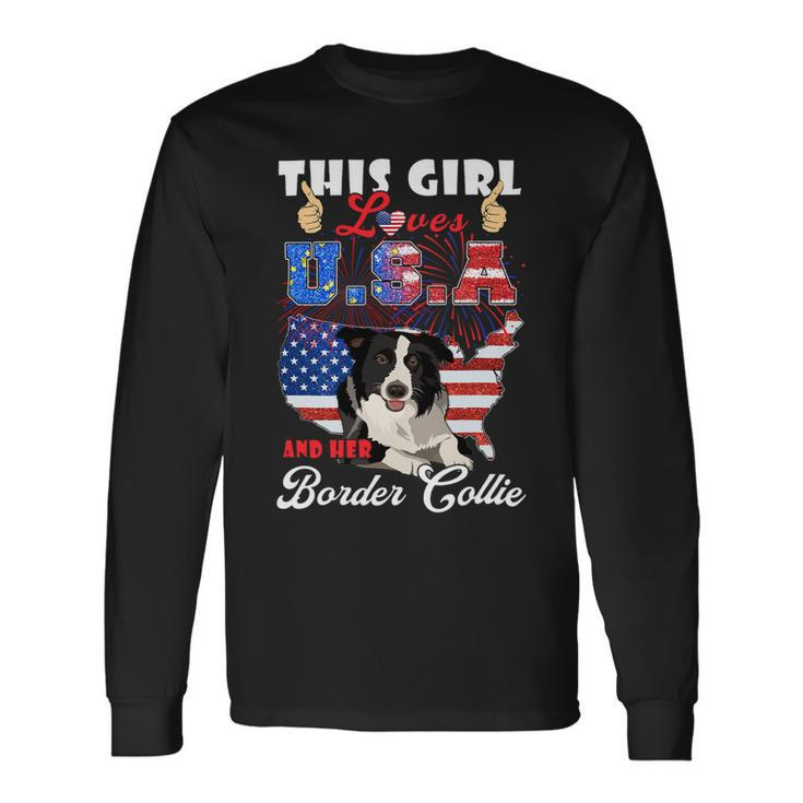 Dog Border Collie This Girl Loves Usa And Her Dog 4Th Of July Border Collie Long Sleeve T-Shirt