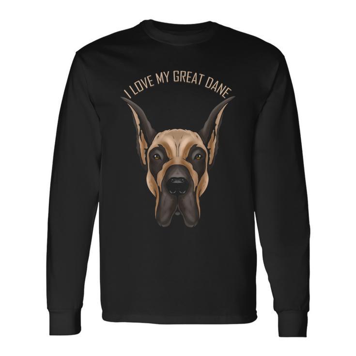 Dog Lover I Love My Great Dane Long Sleeve T-Shirt