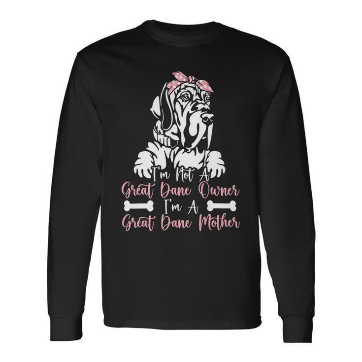 Dog Owner Dog Breed Mom Great Dane Mom Long Sleeve T-Shirt Gifts ideas