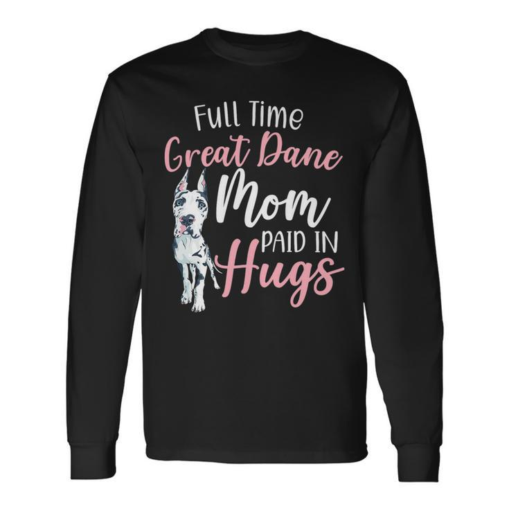 Dog Owner Dog Mom Animal Great Dane Mom Long Sleeve T-Shirt
