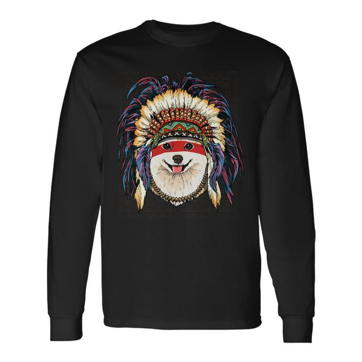 Dog Pomeranian Native Indian Pomeranian Native American Indian Dog Lovers 525 Long Sleeve T-Shirt