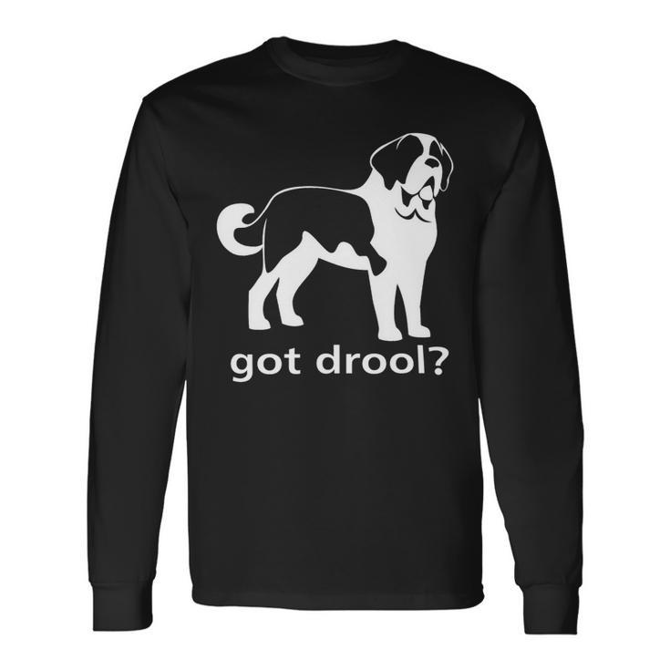 Dog Saint Bernard Got Drool Nickerstickers Saint Bernard Dog Long Sleeve T-Shirt