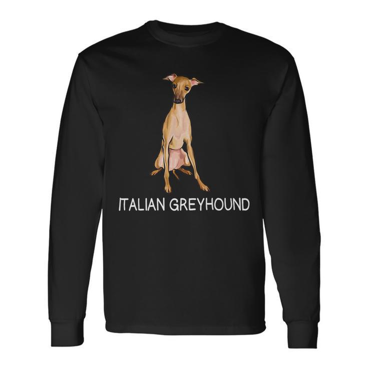 Dog Small Italian Greyhound Long Sleeve T-Shirt