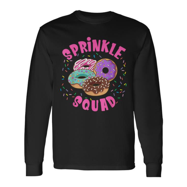 Donut Sprinkle Squad Graphic Sprinkle Donut Long Sleeve
