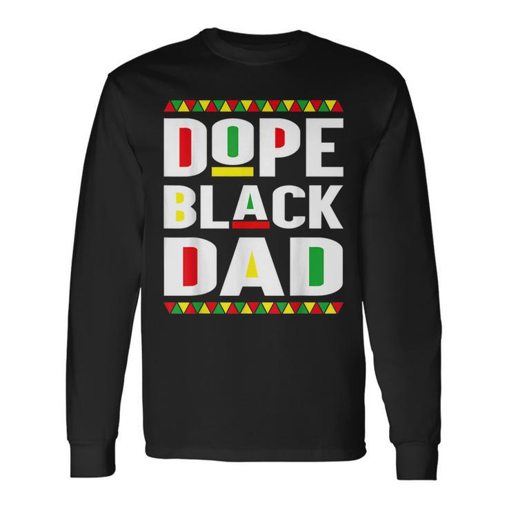 Dope Black Dad Junenth African Fathers Day Long Sleeve T-Shirt T-Shirt
