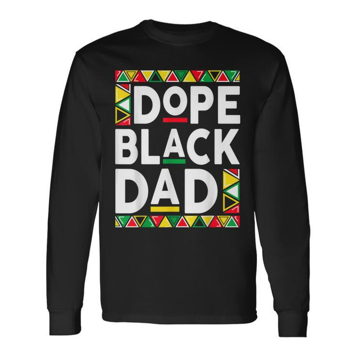Dope Black Dad Junenth African Fathers Long Sleeve T-Shirt T-Shirt