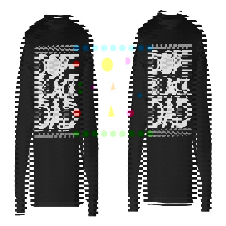 Dope Black Junenth 1865 Dope Black Dad Long Sleeve T-Shirt T-Shirt