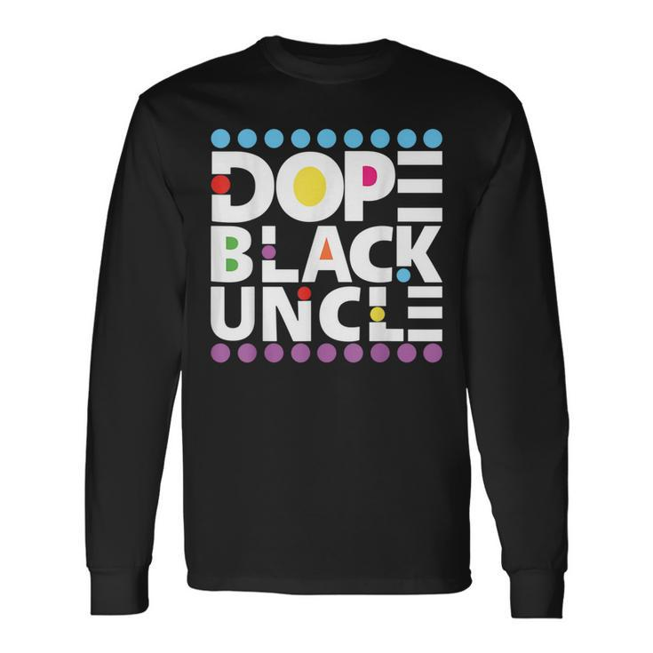 Dope Black Junenth 1865 Dope Black Uncle Long Sleeve T-Shirt