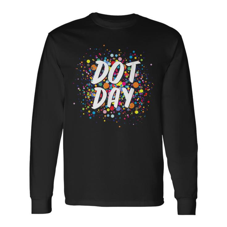 Dot Day 2023 September 15Th Polka Dot Colorful Celebrate Long Sleeve