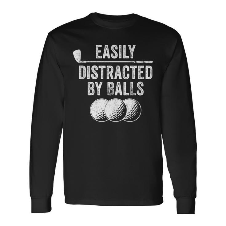 Easily Distracted By Balls Golf Ball Putt Vintage Golf Long Sleeve T-Shirt