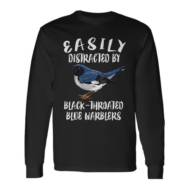 Easily Distracted By Black-Throated Warblers Birds Birding Long Sleeve T-Shirt