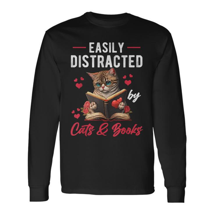 Easily Distracted By Cats And Books Cat & Book Lover Long Sleeve T-Shirt T-Shirt
