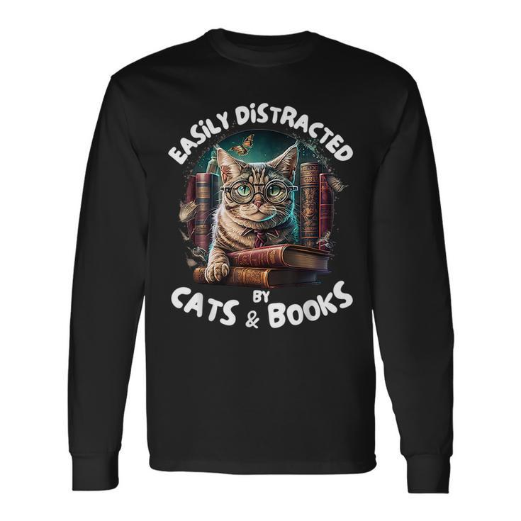 Easily Distracted By Cats And Books Librarians Bibliophiles Long Sleeve T-Shirt T-Shirt