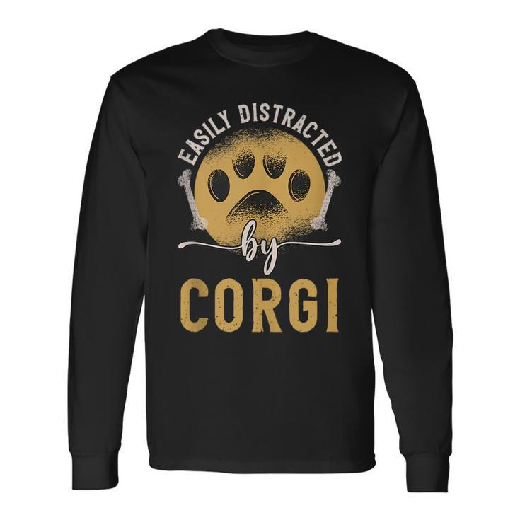 Easily Distracted By Corgi Dog Lover Novelty Puns Long Sleeve T-Shirt T-Shirt