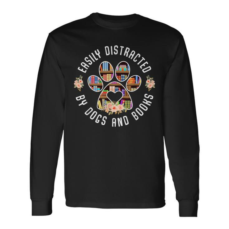 Easily Distracted By Dogs & Books Animals Book Lover Animals Long Sleeve T-Shirt T-Shirt
