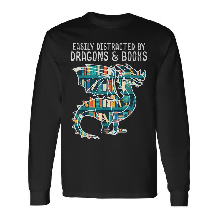 Easily Distracted By Dragons Books Reading Bookworm Reading  Long Sleeve T-Shirt