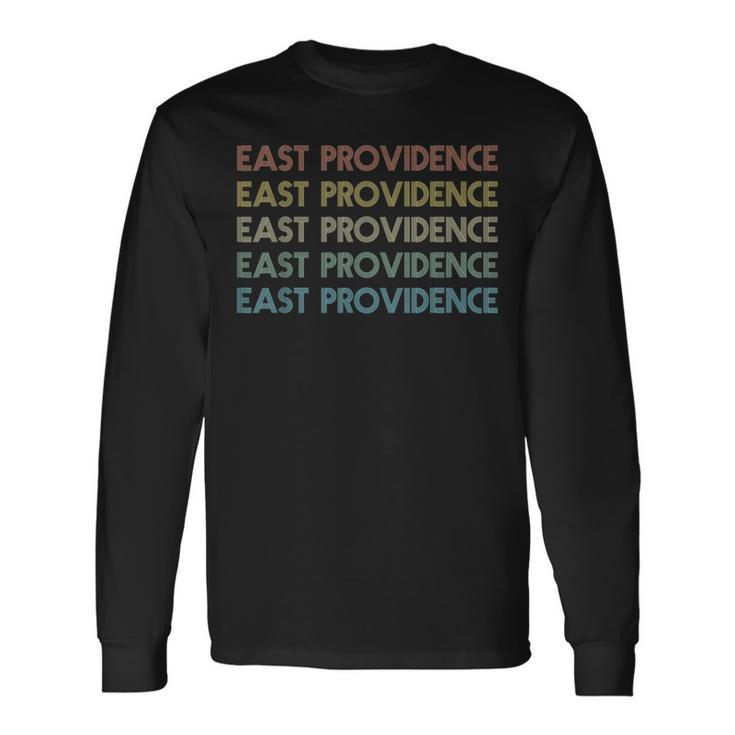 East Providence Rhode Island Pride Vintage State Ri Long Sleeve T-Shirt T-Shirt