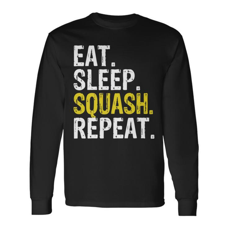 Eat Sleep Squash Repeat Long Sleeve T-Shirt