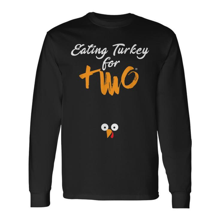 Eating Turkey For Two Maternity Long Sleeve T-Shirt T-Shirt Gifts ideas