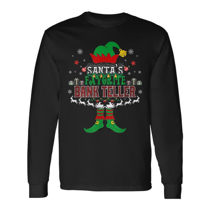 Elf Xmas Santa's Favorite Bank Teller Ugly Sweater Long Sleeve T-Shirt