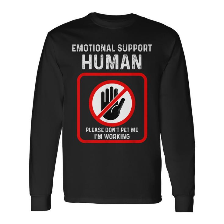 Emotional Support-Human Halloween Costume Do Not Pet Me Long Sleeve T-Shirt