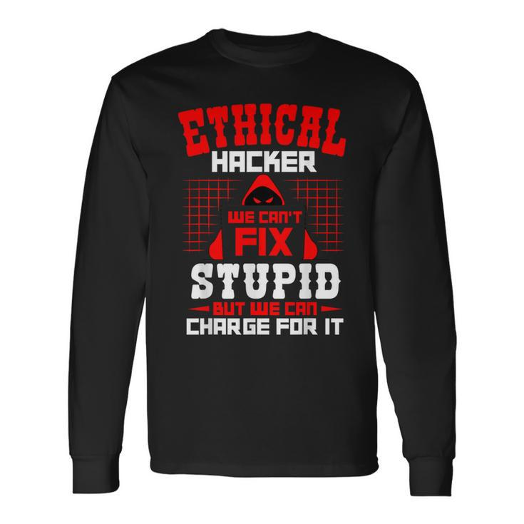 Ethical Hacker Cyber Hacking Awareness Security Programmer Long Sleeve T-Shirt