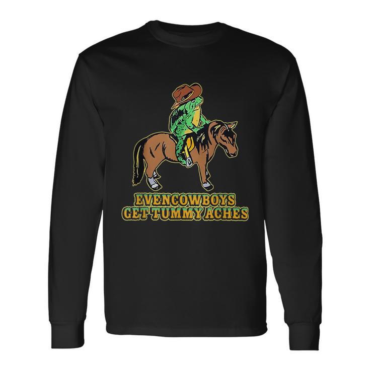 Even Cowboys Get Tummy Ache Cowboys Tummy Ache Survivor Long Sleeve