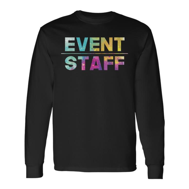 Event Staff Festival Party Crew Events Organizer Planning Long Sleeve T-Shirt