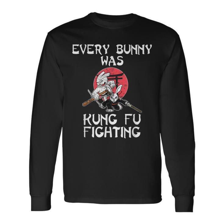 Every Bunny Was Kung Fu Fighting Easter Sunday Rabbit Long Sleeve T-Shirt