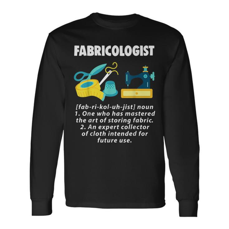 Fabricologist Seamstress Sewing T Long Sleeve T-Shirt