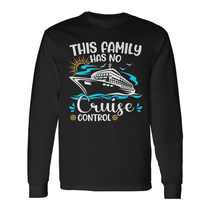 This Family Cruise Has No Control 2023 Matching Family Group Long Sleeve T-Shirt