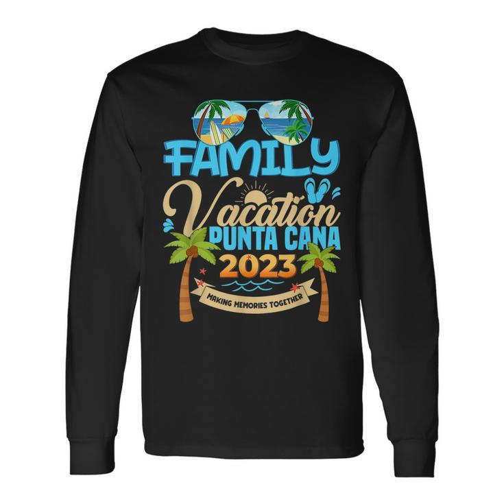 Family Vacation Punta Cana 2023 Dominican Republic Vacation Long Sleeve T-Shirt