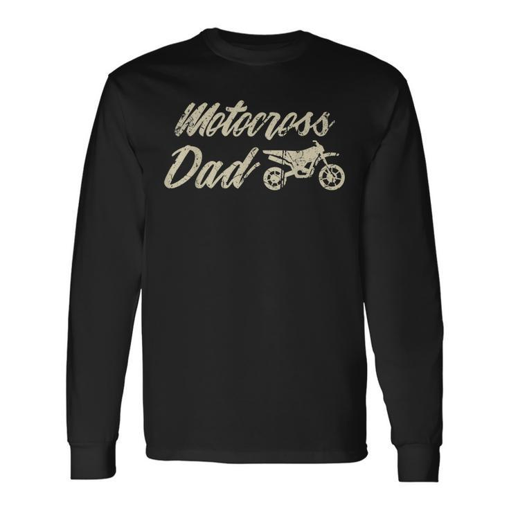 Father Fathers Day For Lovers Motocross Long Sleeve T-Shirt