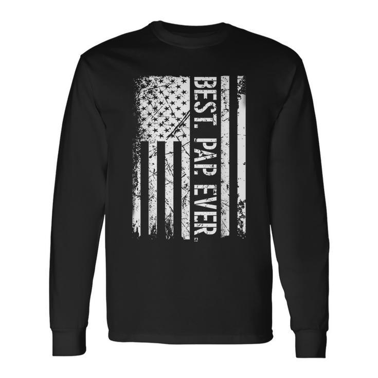 Fathers Day Best Pap Ever American Flag Long Sleeve T-Shirt T-Shirt