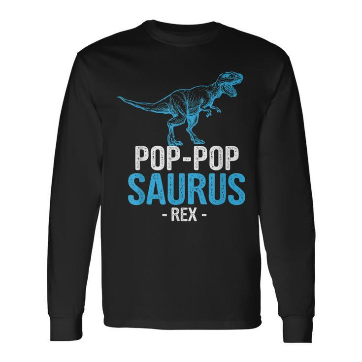 Fathers Day For Grandpa Poppop Saurus Rex Long Sleeve T-Shirt T-Shirt