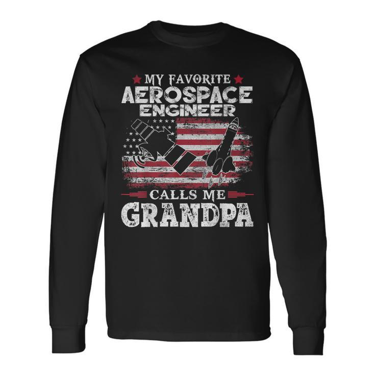 My Favorite Aerospace Engineer Calls Me Grandpa Usa Flag Long Sleeve T-Shirt T-Shirt