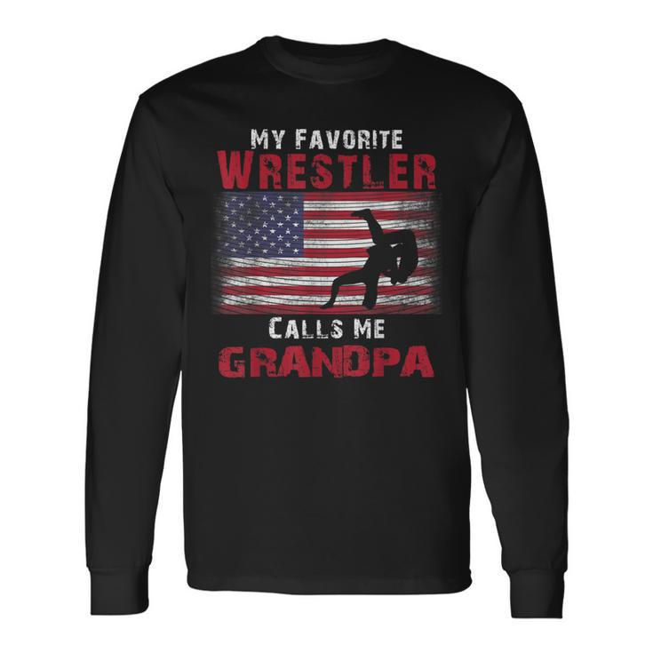 My Favorite Wrestler Calls Me Grandpa Fathers Day Usa Flag Long Sleeve T-Shirt T-Shirt