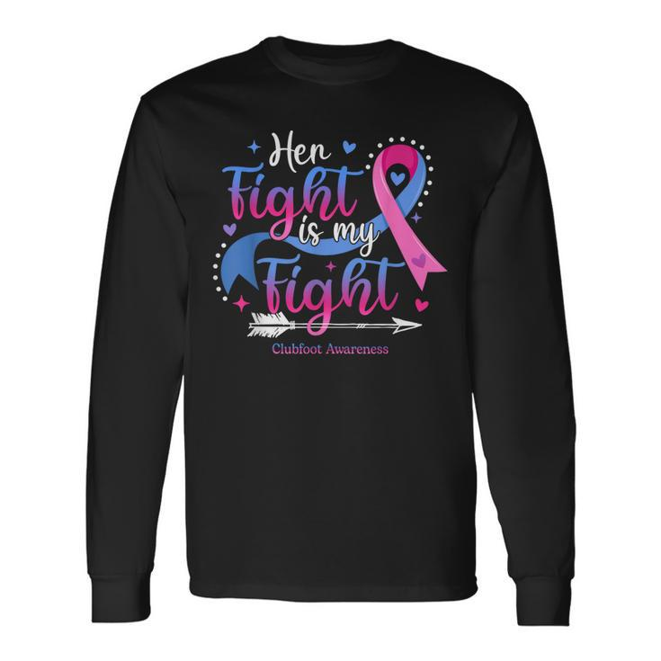 Her Fight Is My Fight Pink Blue Ribbon Clubfoot Awareness Long Sleeve T-Shirt T-Shirt