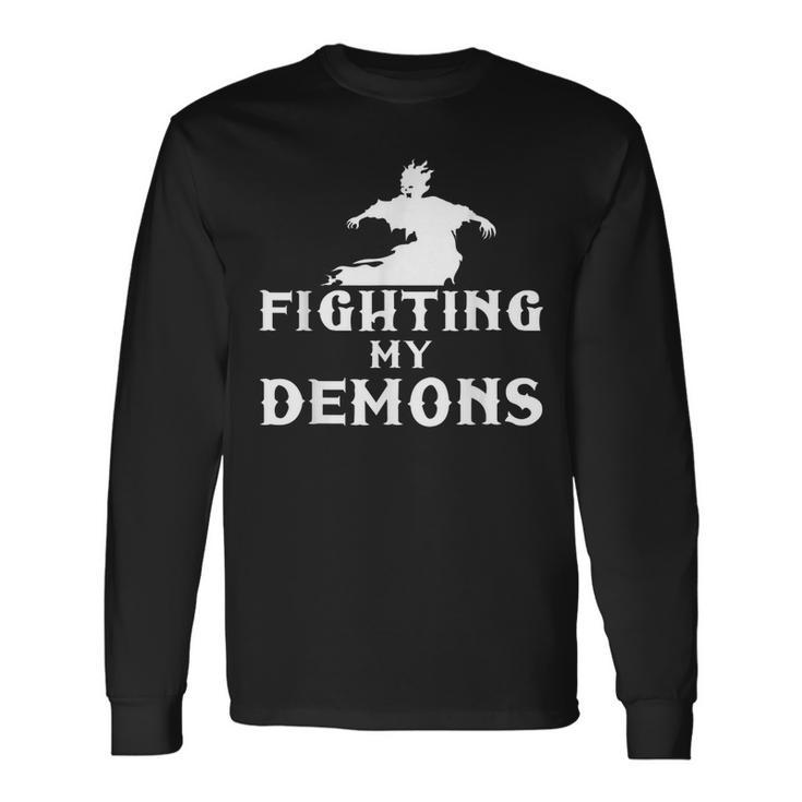Fighting My Demons Satan Devil Satanic Occult Satanism Witch Witch Long Sleeve T-Shirt